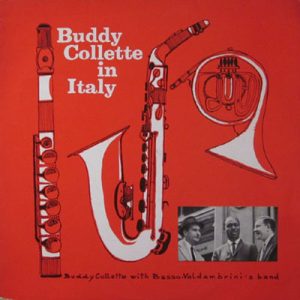 BUDDY COLLETTE Basso Valdambrini BUDDY COLLETTE IN ITALY