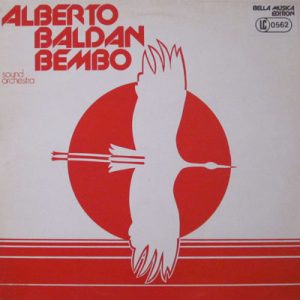 ALBERTO BALDAN BEMBO Sound Orchestra ALBERTO BALDAN BEMBO Sound Orchestra