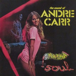 ANDRE CARR SALSA SOUL