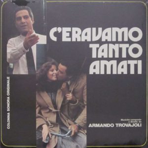 ARMANDO TROVAJOLI C'ERAVAMO TANTO AMATI