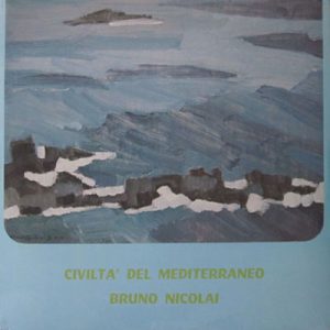 BRUNO NICOLAI CIVILTA' DEL MEDITERRANEO