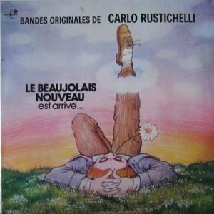 CARLO RUSTICHELLI LE BEAUJOLAIS NOUVEAU EST ARRIVE'