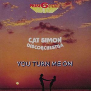 CAT SIMON Discorchestra YOU TURN ME ON