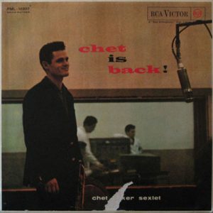 CHET BAKER Sextet CHET IS BACK!