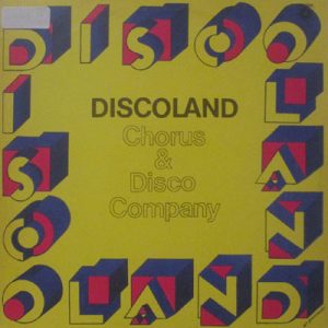 CHORUS & DISCO COMPANY DISCOLAND