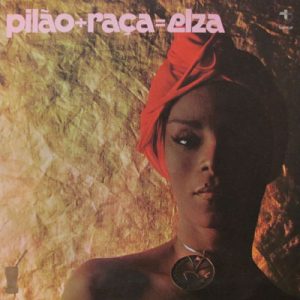 ELZA SOARES PILAO + RACA = ELZA