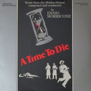 ENNIO MORRICONE A TIME TO DIE