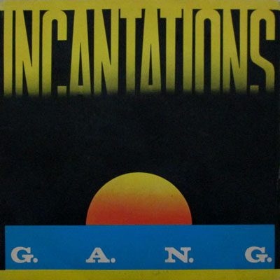 G.A.N.G. INCANTATIONS