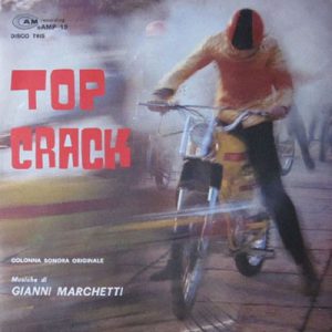 GIANNI MARCHETTI TOP CRACK 7"