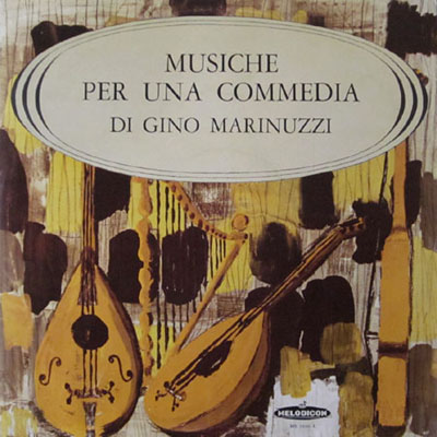 GINO MARINUZZI MUSICHE PER UNA COMMEDIA