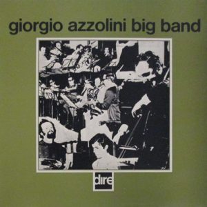 GIORGIO AZZOLINI Big Band GIORGIO AZZOLINI Big Band