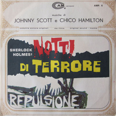 JOHNNY SCOTT e CHICO HAMILTON NOTTI DI TERRORE-REPULSIONE 7"