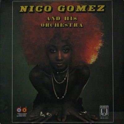 NICO GOMEZ Orchestra NICO GOMEZ Orchestra