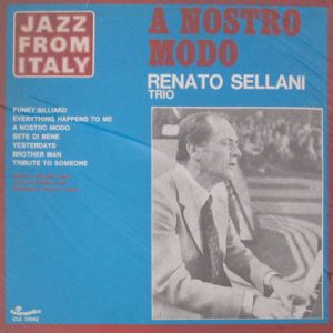 RENATO SELLANI Trio A NOSTRO MODO