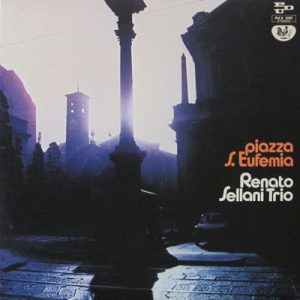RENATO SELLANI Trio PIAZZA S. EUFEMIA
