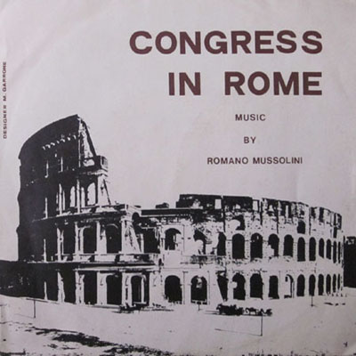 ROMANO MUSSOLINI CONGRESS IN ROME
