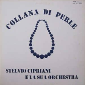 STELVIO CIPRIANI Orchestra COLLANA DI PERLE