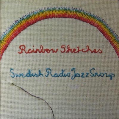 SWEDISH RADIO JAZZ GROUP RAINBOW SKETCHES