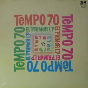 TEMPO 70 EL PRIMER LP Tu Y Yo