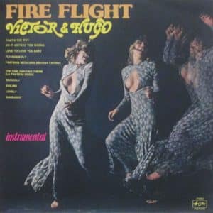 Victor BACCHETTA Hugo HEREDIA FIRE FLIGHT