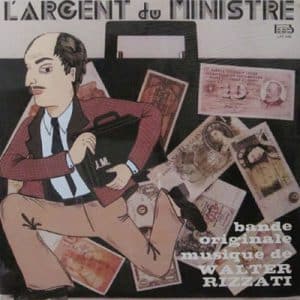 WALTER RIZZATI L'ARGENT DU MINISTRE